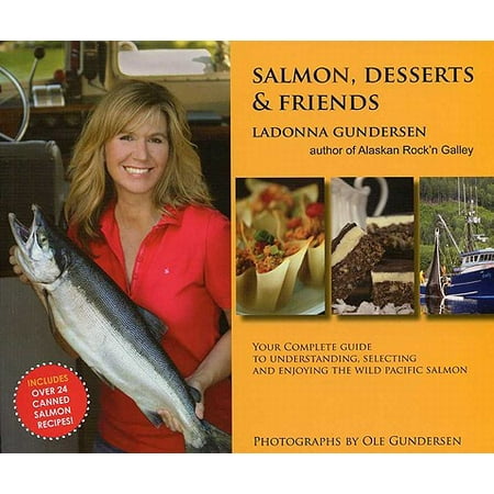 Salmon, Desserts & Friends