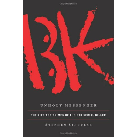 Pre-Owned Unholy Messenger: The Life and Crimes of the BTK Serial Killer (Hardcover) 0743291247 9780743291248