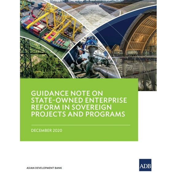 Guidance Note on State-Owned Enterprise Reform in Sovereign Projects and Programs, (Paperback)