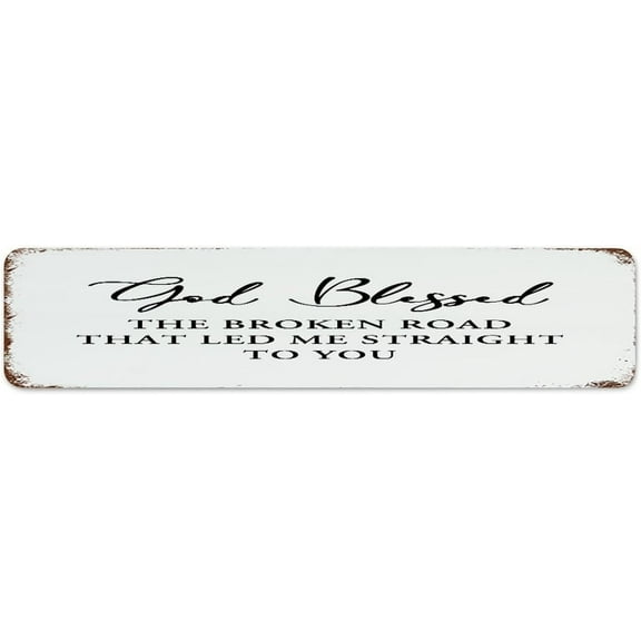 Decorative Metal Sign God Blessed The Broken Road That Led Me Straight to You Wall Decor Metal Plaque for Business Backyard Bedroom Art Poster Gift for Entryway 4"x16"