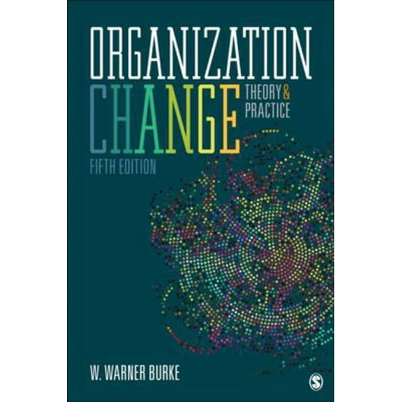 Pre-Owned Organization Change: Theory and Practice (Paperback) 1506357997 9781506357997
