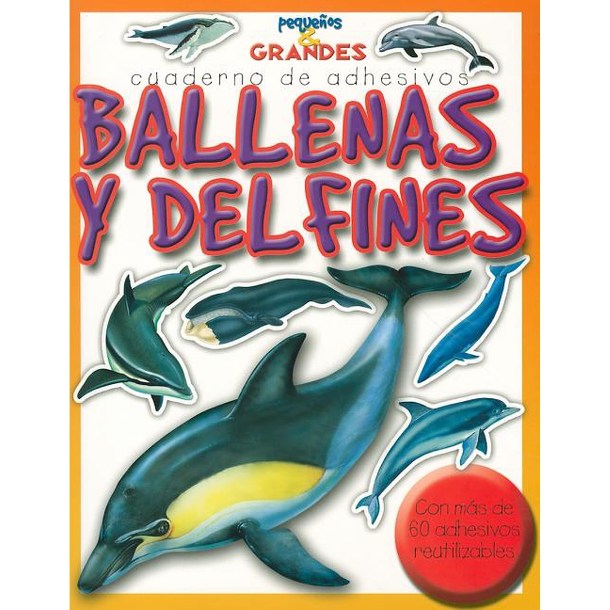 Peque&ntilde;os y Grandes Cuadernos de Adhesivo: Ballenas Y Delfines (Paperback)