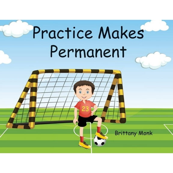 Practice Makes Permanent, (Paperback)