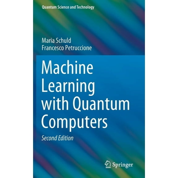 Quantum Science and Technology Machine Learning with Quantum Computers, (Hardcover)