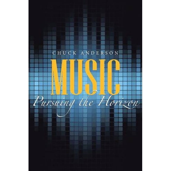 Music: Pursuing the Horizon, (Paperback)