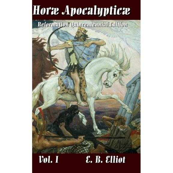 Horae Apocalypticae Vol. 1 (Hardcover)