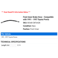 thumbnail image 2 of Front Inner Brake Hose - Compatible with 1991 - 1997 Toyota Previa 1992 1993 1994 1995 1996, 2 of 2
