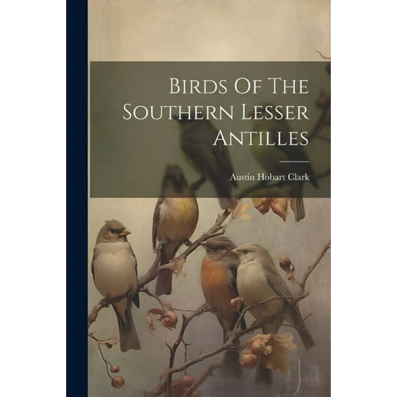 Birds Of The Southern Lesser Antilles (Paperback)