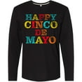 thumbnail image 3 of Inktastic Happy Cinco De Mayo Long Sleeve T-Shirt, 3 of 5