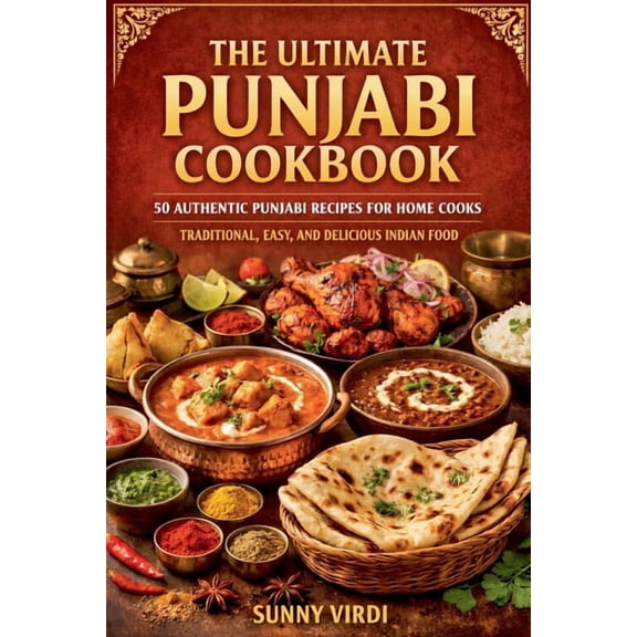 The Ultimate Punjabi Cookbook, (Paperback)
