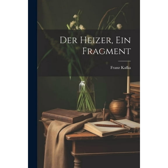 Der Heizer, ein Fragment (Paperback)