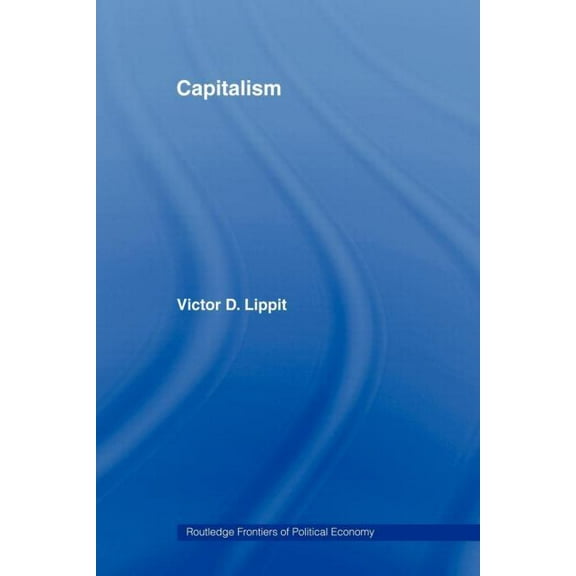 Routledge Frontiers of Political Economy Capitalism, (Paperback)