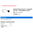 thumbnail image 2 of Overdrive Relay Connector - Compatible with 1997 - 1999 Dodge Ram 3500 1998, 2 of 2