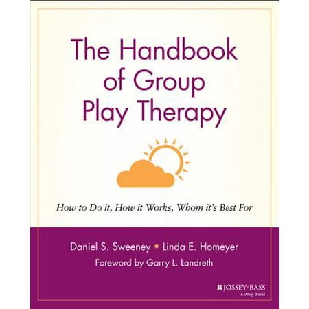 The Handbook of Group Play Therapy : How to Do It, How It Works, Whom It's Best