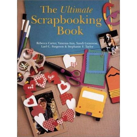 The Ultimate Scrapbooking Book [Paperback - Used]