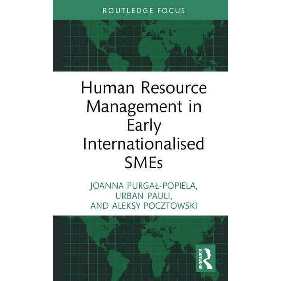 Routledge Focus on Business and Manageme Human Resource Management in Early Internationalised SMEs, (Hardcover)