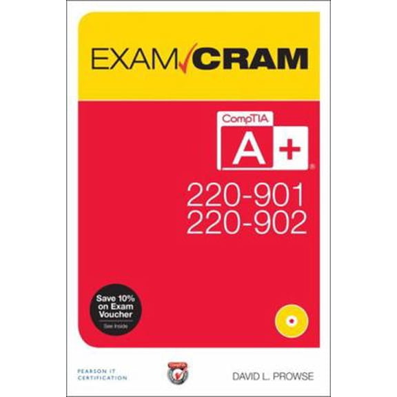 Pre-Owned Comptia A+ 220-901 and 220-902 Exam Cram (Paperback) 0789756315 9780789756312