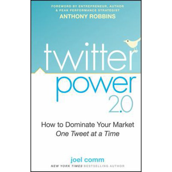 Pre-Owned Twitter Power 2.0: How to Dominate Your Market One Tweet at a Time (Paperback) 0470563362 9780470563366