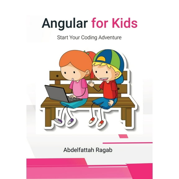 Angular for Kids: Start Your Coding Adventure, (Paperback)