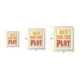 thumbnail image 6 of Designs ByLITA Do It For The Plot, 5 x 7 Wall Print Inspirational (Unframed) | Funky Home Decor, 6 of 6