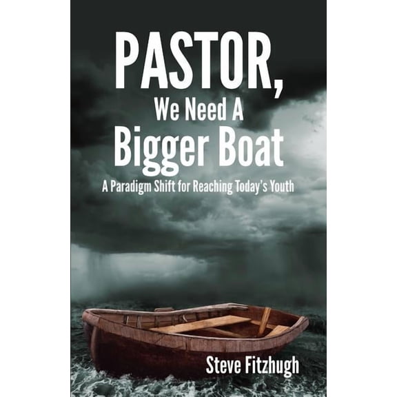 Pastor, We Need a Bigger Boat (Paperback)