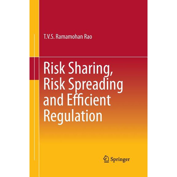 Risk Sharing, Risk Spreading and Efficient Regulation, (Paperback)