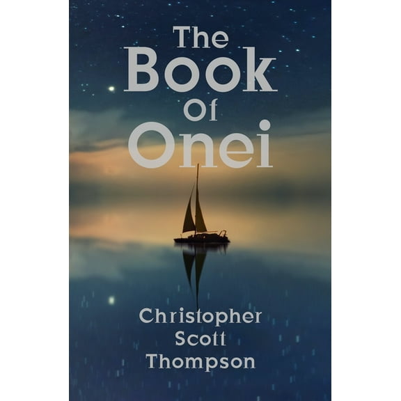 The Book of Onei: An Antinomian Dream Grimoire, (Paperback)