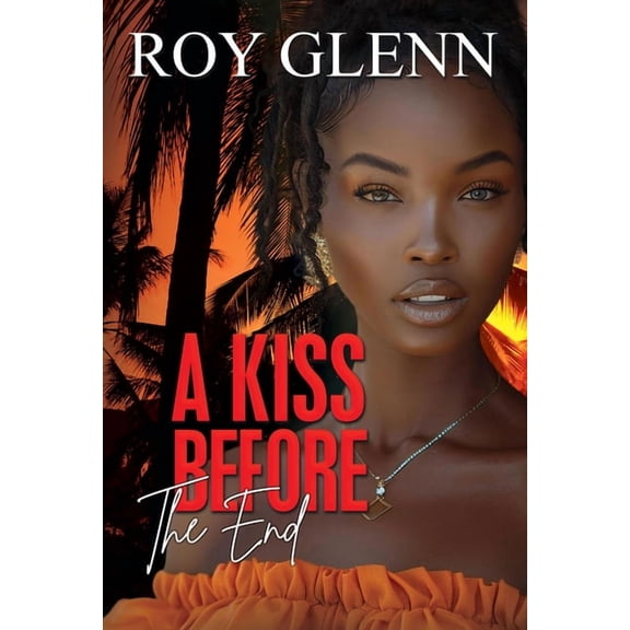 A Kiss Before the End, (Paperback)