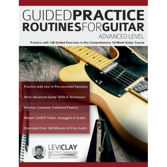 Guided Practice Routines For Guitar - Advanced Level, (Paperback)