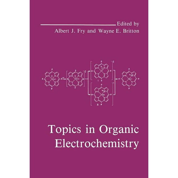 Topics in Organic Electrochemistry, (Paperback)