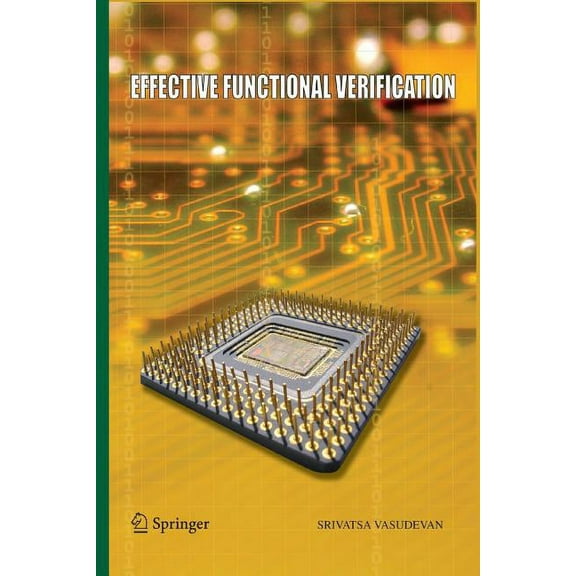 Effective Functional Verification: Principles and Processes, (Paperback)
