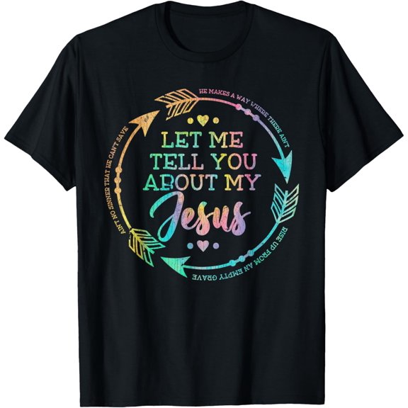 Vintage Retro Christian Gift Let Me Tell You About My Jesus T-ShirtMen and women, White Black T-shirt, size: Extra large S-2068XL