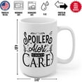 thumbnail image 4 of Spoiler Alert I Don't Care Ceramic Coffee Mug 15oz, 4 of 4