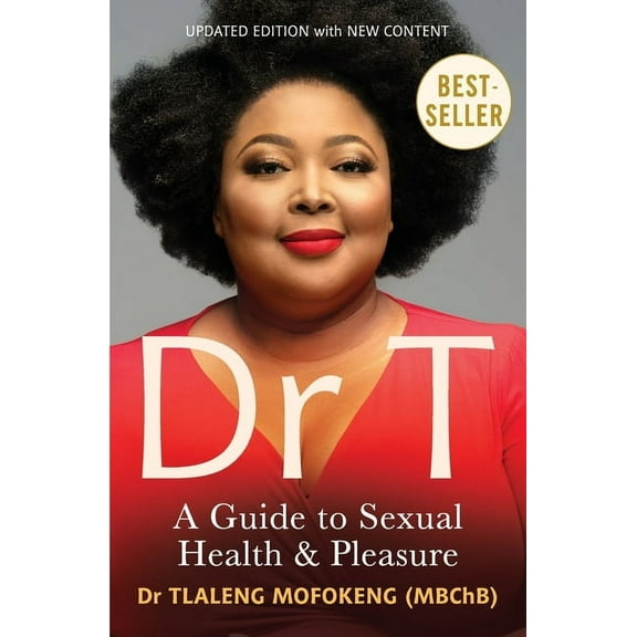 Dr T: A Guide to Sexual Health and Pleasure, (Paperback)