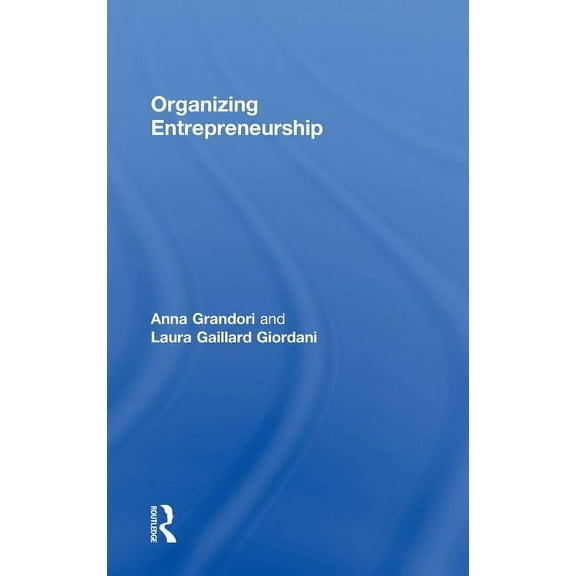 Organizing Entrepreneurship, (Hardcover)
