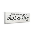 thumbnail image 3 of Stupell Industries Just A Dog Rustic Typography Animal Lover Quote Canvas Wall Art, 30 x 13, Design by Daphne Polselli, 3 of 5