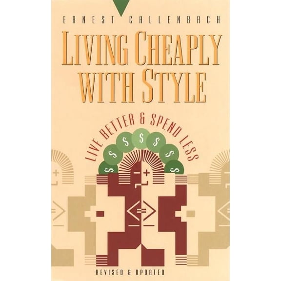 Self-Mastery Series: Living Cheaply with Style: Live Better and Spend Less (Paperback)