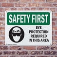 thumbnail image 4 of (2 Pack) Eye Protection Required In This Area With Symbol OSHA Safety First Sign, 4 of 8