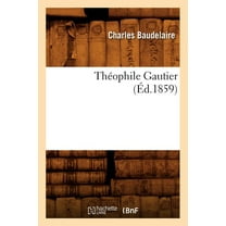 Litterature: Théophile Gautier (Éd.1859) (Paperback)