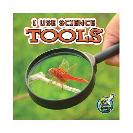 Pre-Owned I Use Science Tools (Paperback) 1617419311 9781617419317