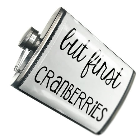 

NEONBLOND Flask But First Cranberries Funny Saying