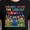 thumbnail image 3 of Kindness Grows The Coolest Flowers – T-Shirt / Hoodie / Sweatshirt – Positive Message Apparel – Family & Friends, 3 of 6
