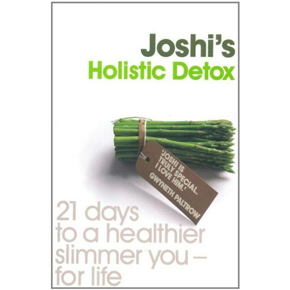 Pre-Owned Joshi's Holistic Detox: 21 Days to a Healthier, Slimmer You - For Life Paperback