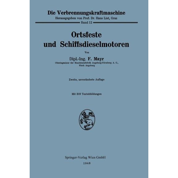 Die Verbrennungskraftmaschine Ortsfeste Und Schiffsdieselmotoren, Book 12, (Paperback)
