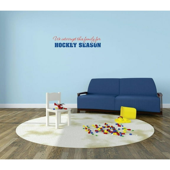 Teamwork Wall Decal Sports We Interrupt This For Hockey Positive Exercise Bedroom Decoration for Kids Boys and Girls - Size: 10 In x 40 In