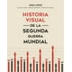 thumbnail image 1 of Historia VISUAL de la Segunda Guerra Mundial CRITICA MEXICO, 1 of 2