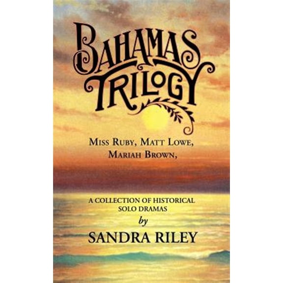 Pre-Owned Bahamas Trilogy: Miss Ruby, Matt Lowe, M