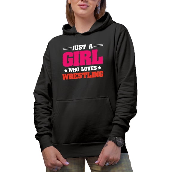 Just a Girl Who Loves Wrestling, Martial Arts Lover Quote, Black Hooded Sweatshirt or Hoodie, Small