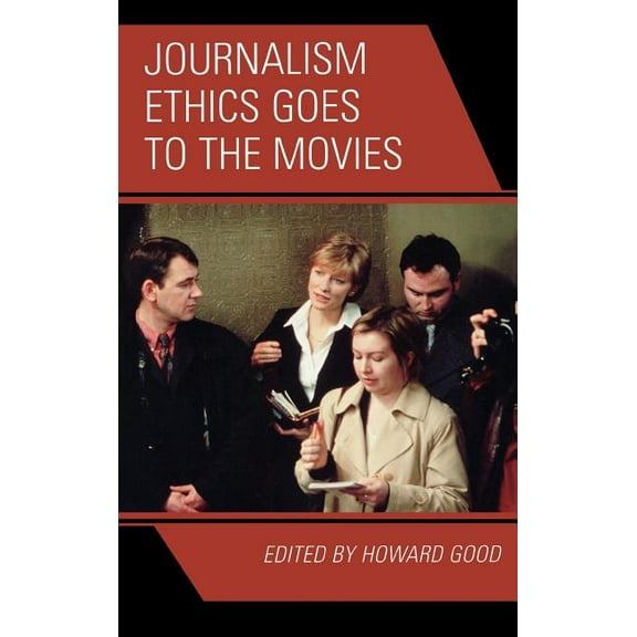 Journalism Ethics Goes to the Movies, (Hardcover)