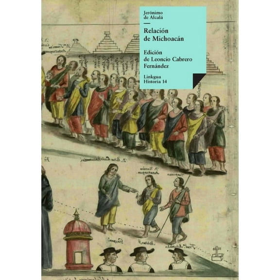 Historia Relación de Michoacán, Book 14, (Paperback)